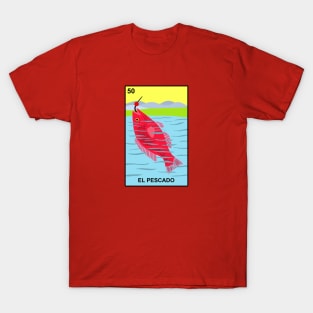 Loteria El Pescado T-Shirt